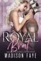 [Royally Screwed 02] • Royal Brat